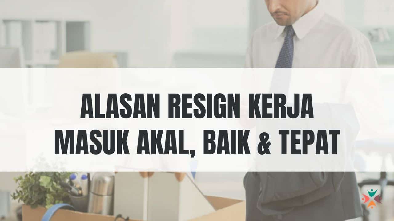 alasan resign yang masuk akal