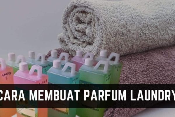 cara-membuat-parfum-laundry