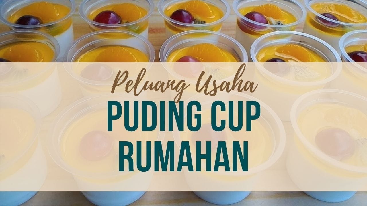 usaha puding cup rumahan