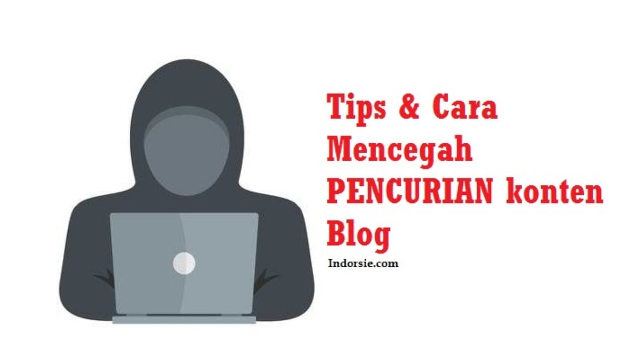 Cara Mencegah Pencurian Konten Blog
