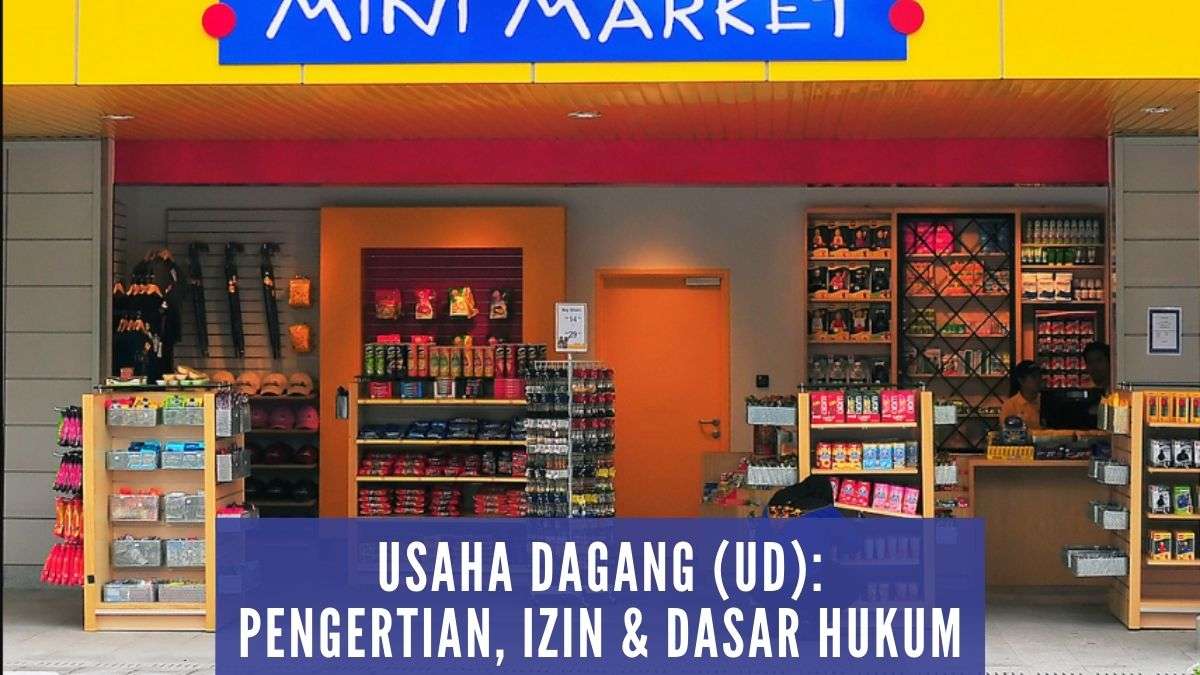 Pengertian Usaha Dagang (UD)
