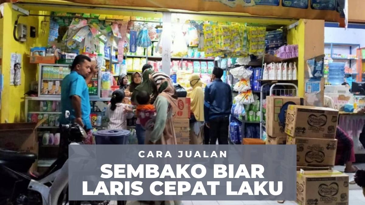 cara jualan sembako biar laris