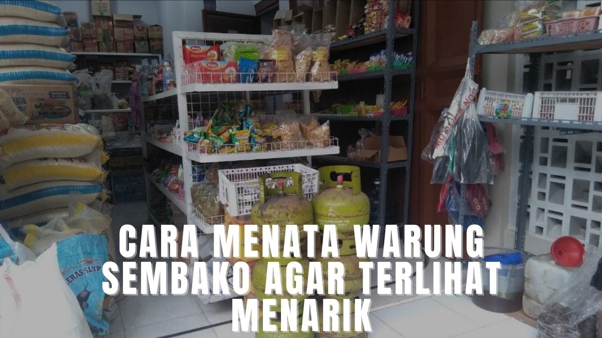 cara menata warung sembako agar terlihat menarik