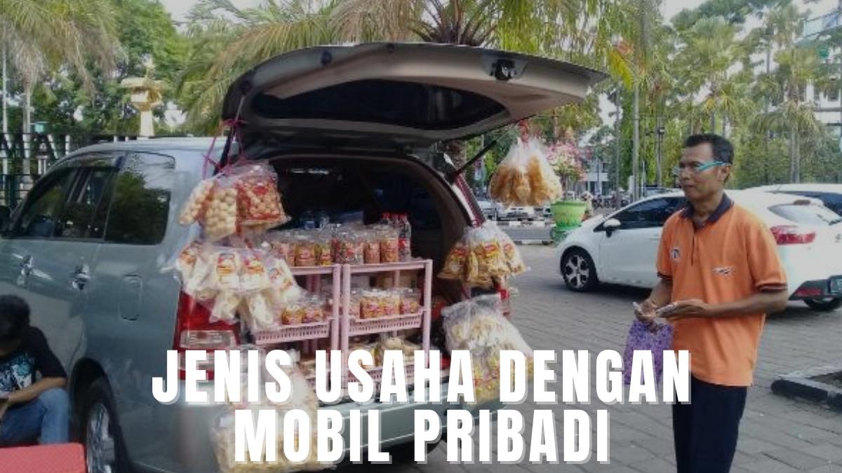 jenis usaha dengan mobil pribadi
