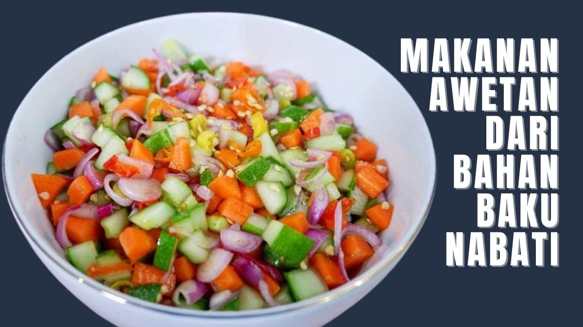 makanan awetan dari bahan baku nabati