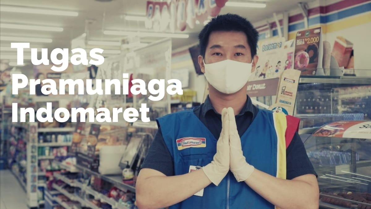 Tugas Pramuniaga Indomaret/Alfamart serta Kisaran Besar Gaji